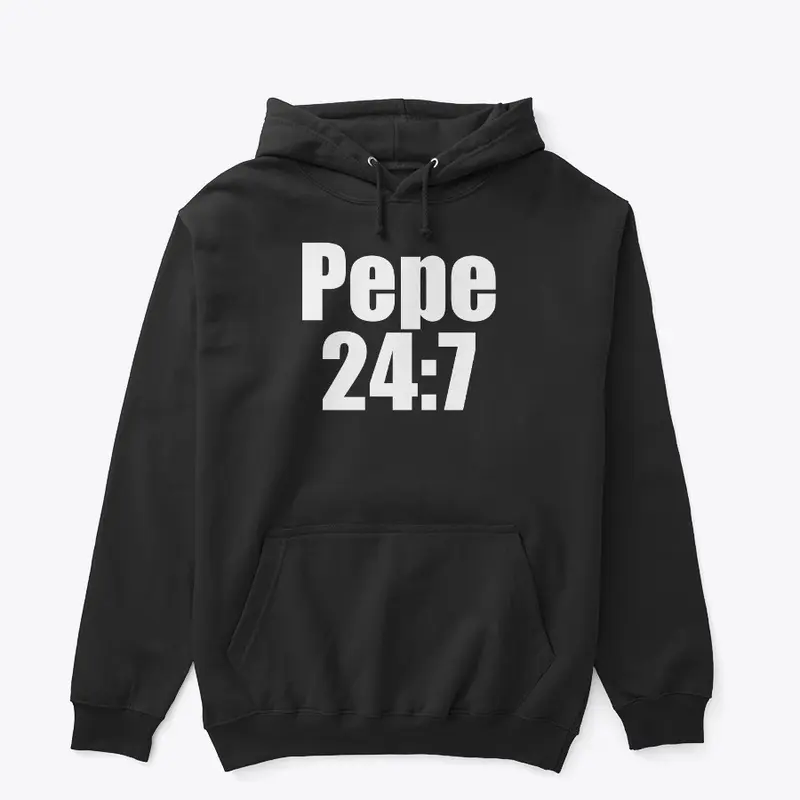 Pepe 24:7